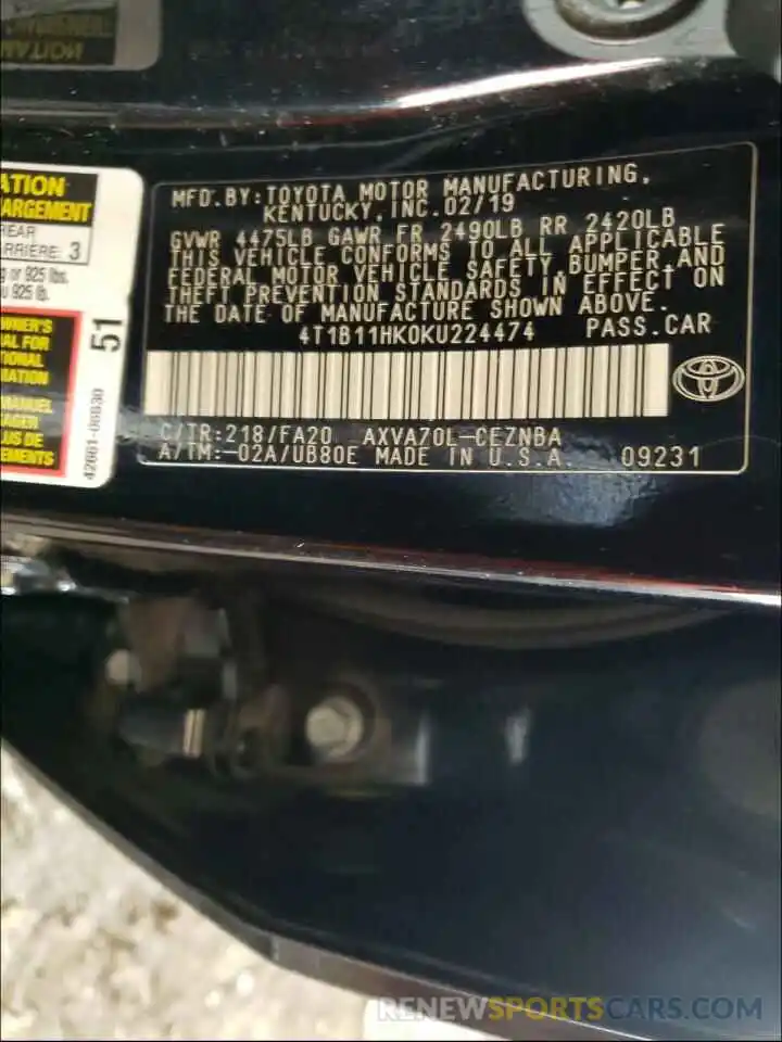 10 Photograph of a damaged car 4T1B11HK0KU224474 TOYOTA CAMRY 2019