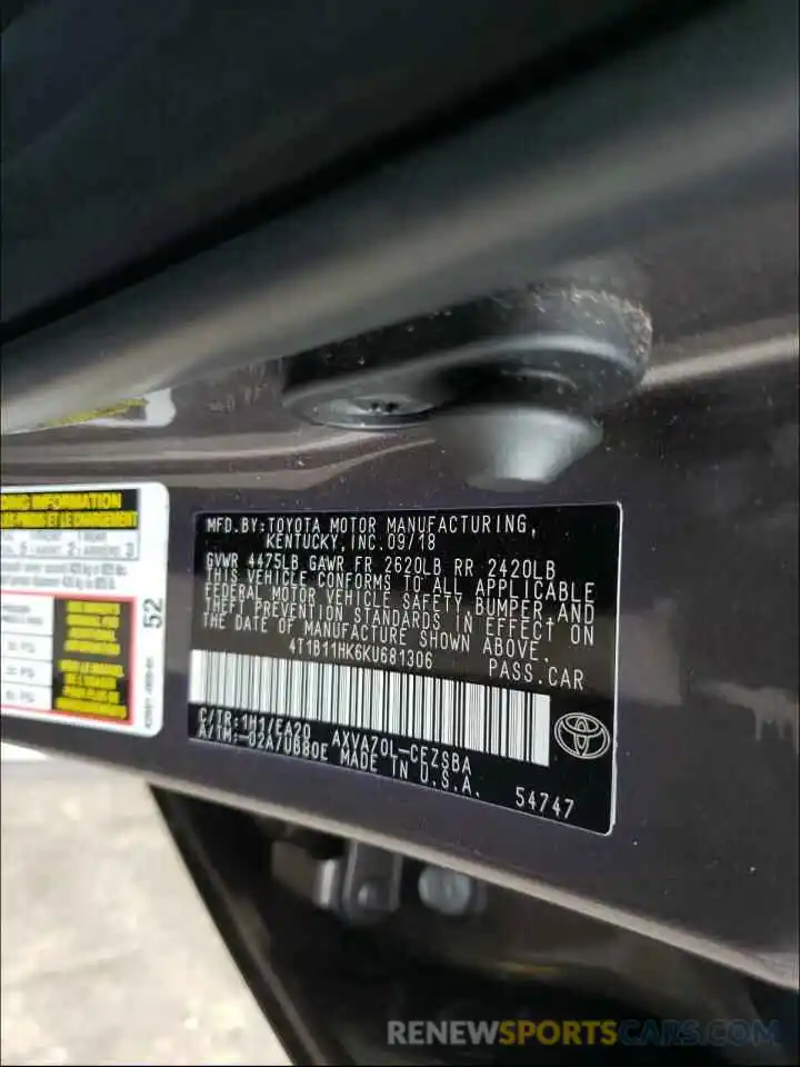 10 Photograph of a damaged car 4T1B11HK6KU681306 TOYOTA CAMRY 2019