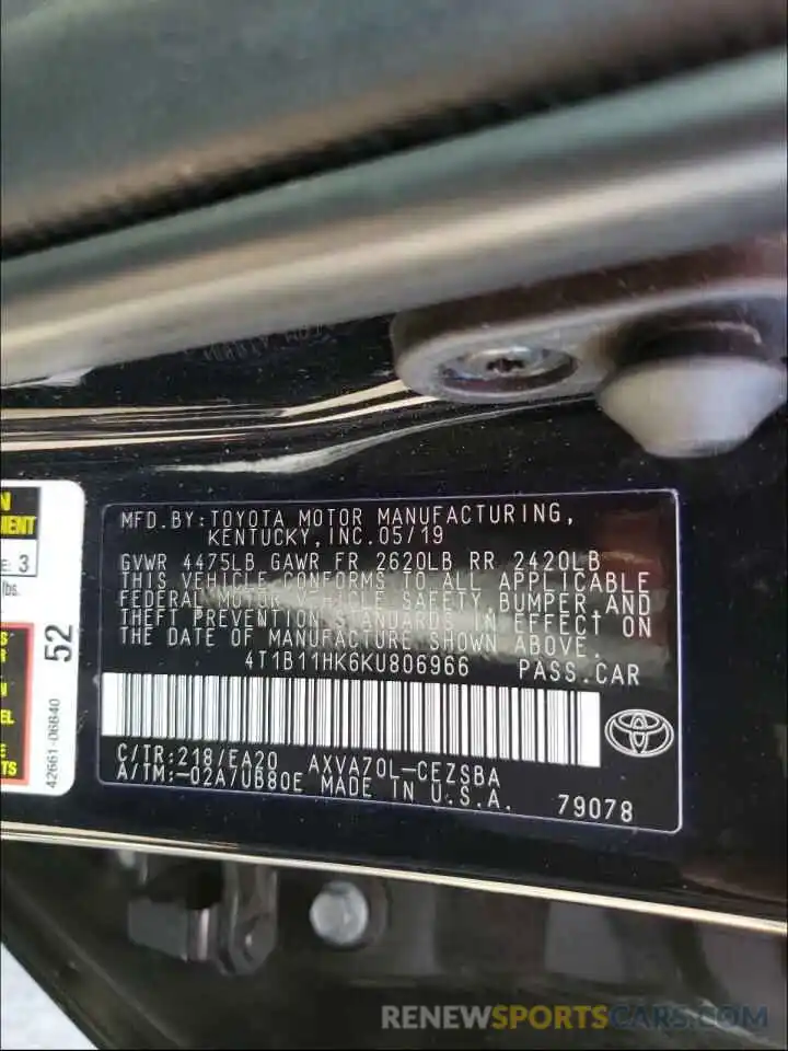 10 Photograph of a damaged car 4T1B11HK6KU806966 TOYOTA CAMRY 2019