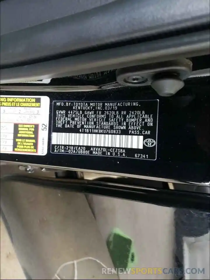 10 Photograph of a damaged car 4T1B11HK8KU760833 TOYOTA CAMRY 2019