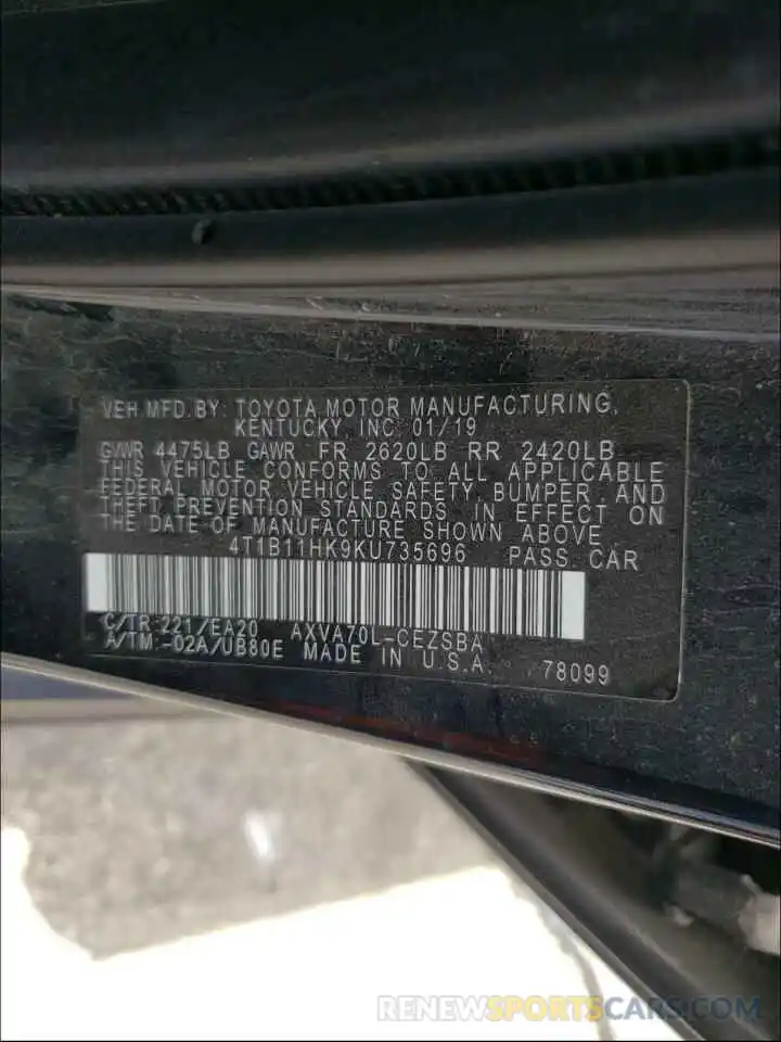 10 Photograph of a damaged car 4T1B11HK9KU735696 TOYOTA CAMRY 2019