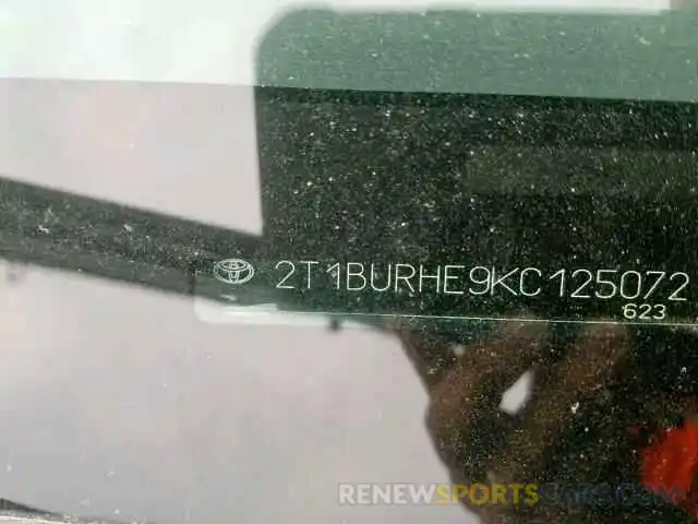 10 Photograph of a damaged car 2T1BURHE9KC125072 TOYOTA COROLLA 2019