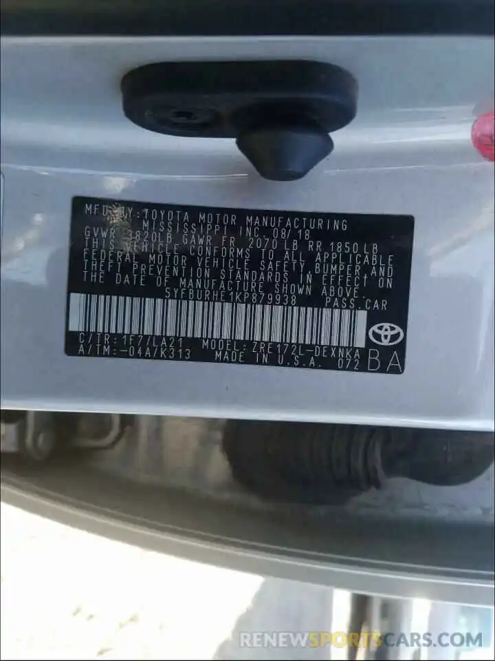 10 Photograph of a damaged car 5YFBURHE1KP879938 TOYOTA COROLLA 2019