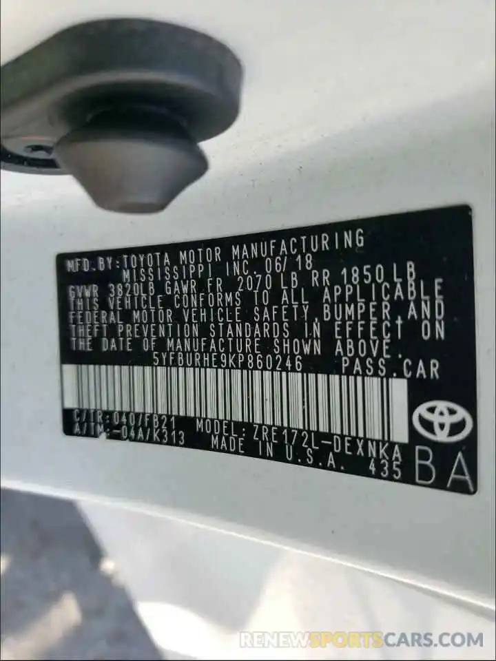 10 Photograph of a damaged car 5YFBURHE9KP860246 TOYOTA COROLLA 2019