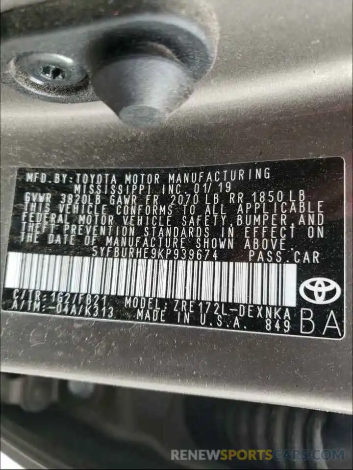 10 Photograph of a damaged car 5YFBURHE9KP939674 TOYOTA COROLLA 2019